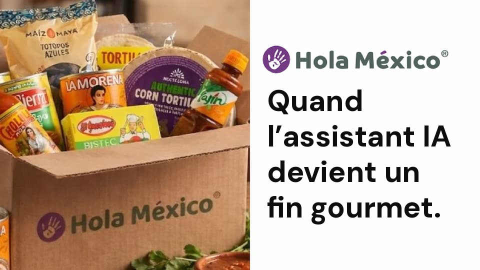 Hola Mexico × homie AI : quand l'assistant IA devient un fin gourmet