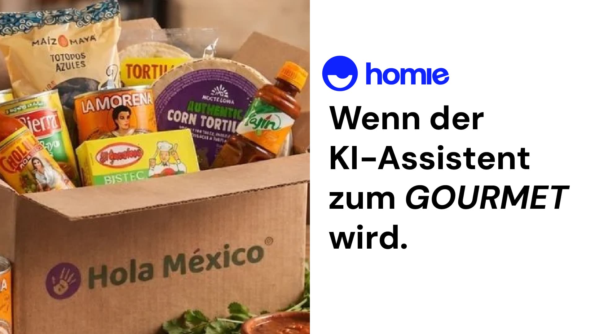 Hola Mexico × homie AI: Wenn der KI-Assistent zum Gourmet wird